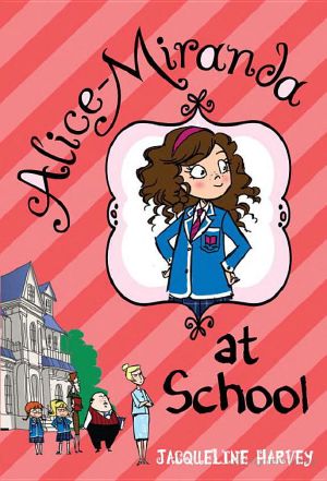 [Alice-Miranda 01] • Alice-Miranda at School